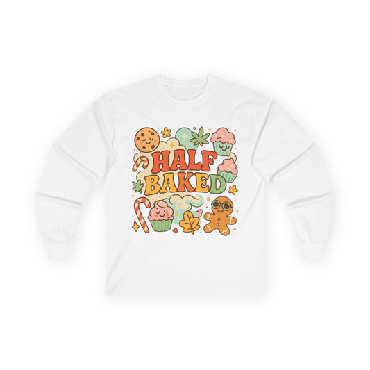 Half Baked Holiday Long Sleeve Tee — "Ugly Christmas Sweater"