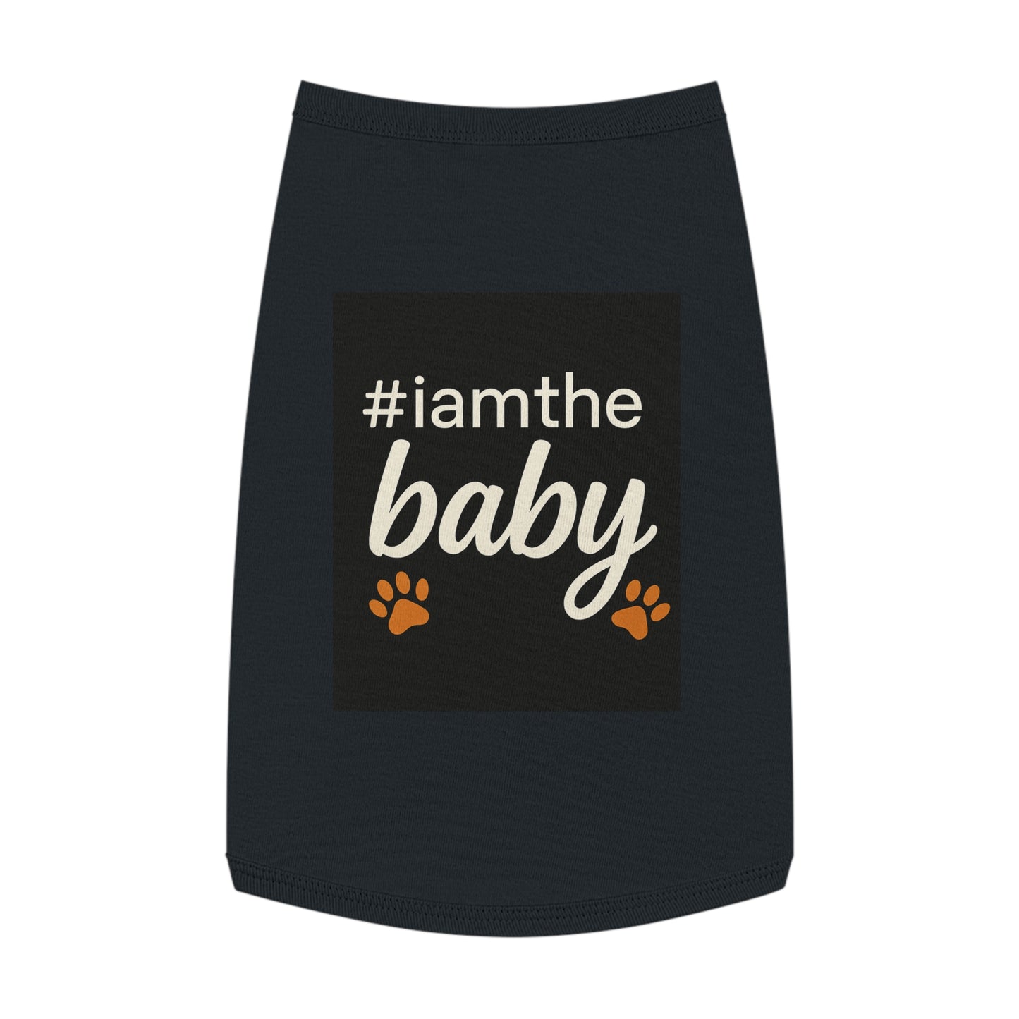 Pet Tank Top — #iamthebaby Paw Print Dog Shirt, Cute Small Dog Puppy Tee