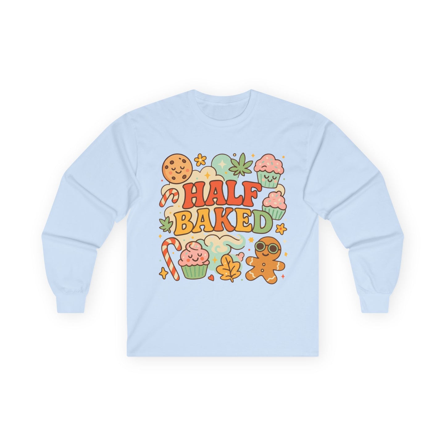 Half Baked Holiday Long Sleeve Tee — "Ugly Christmas Sweater"