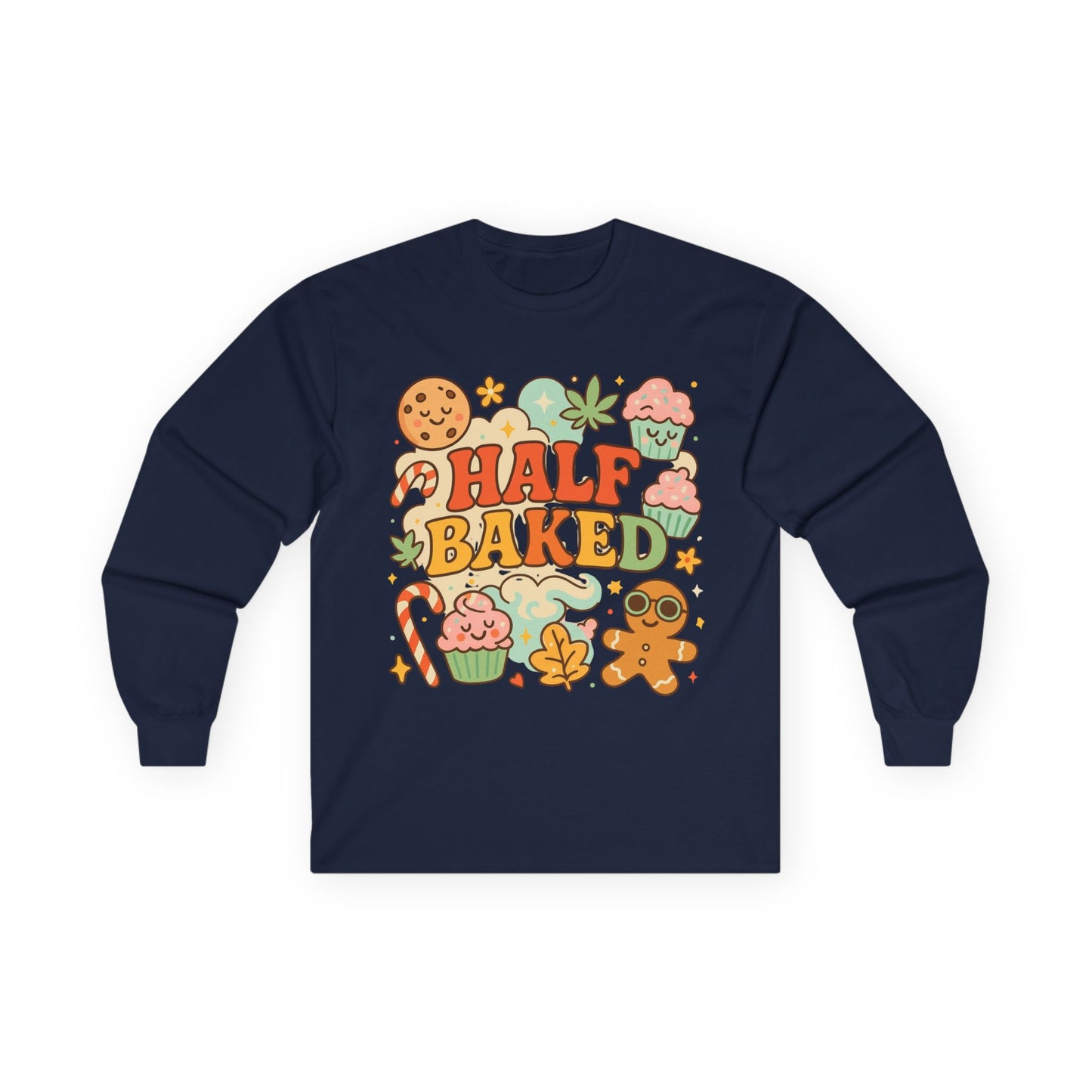 Half Baked Holiday Long Sleeve Tee — "Ugly Christmas Sweater"