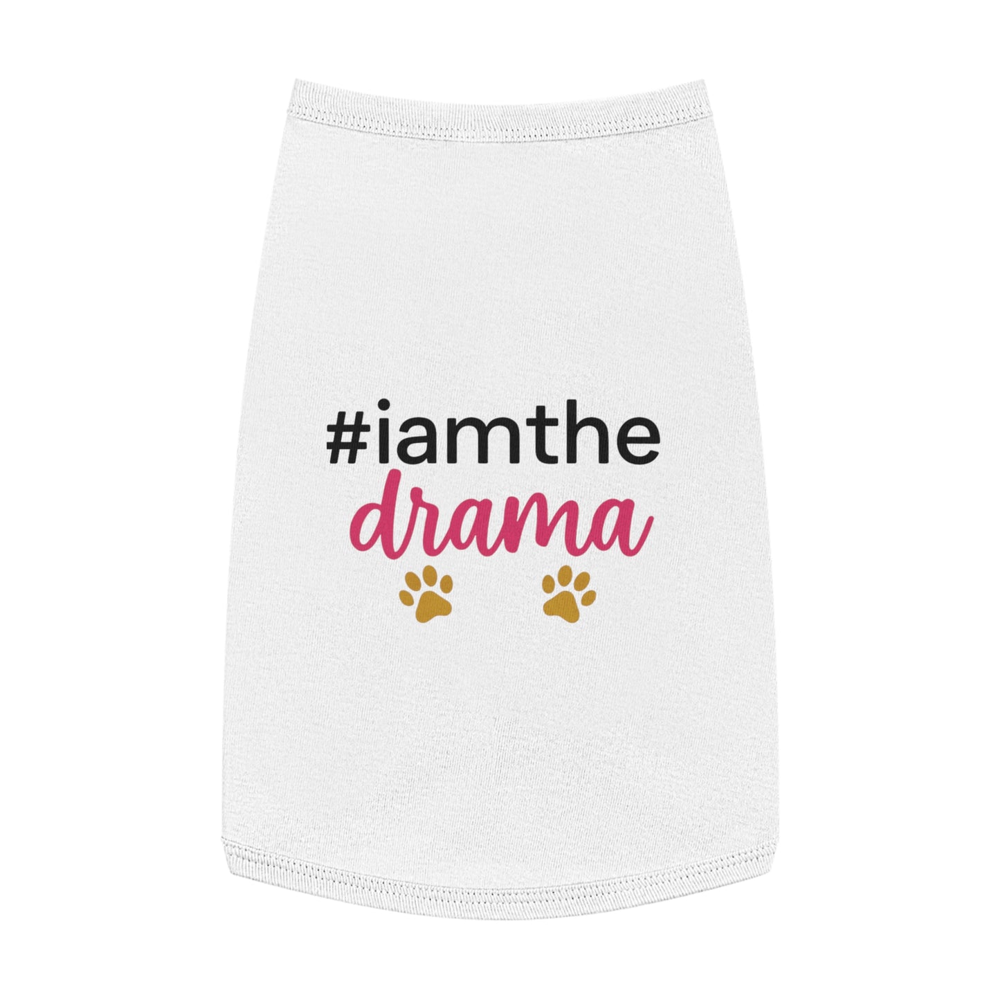 Pet Tank — “#iamthe drama” Funny Paw Print Dog Tank Top